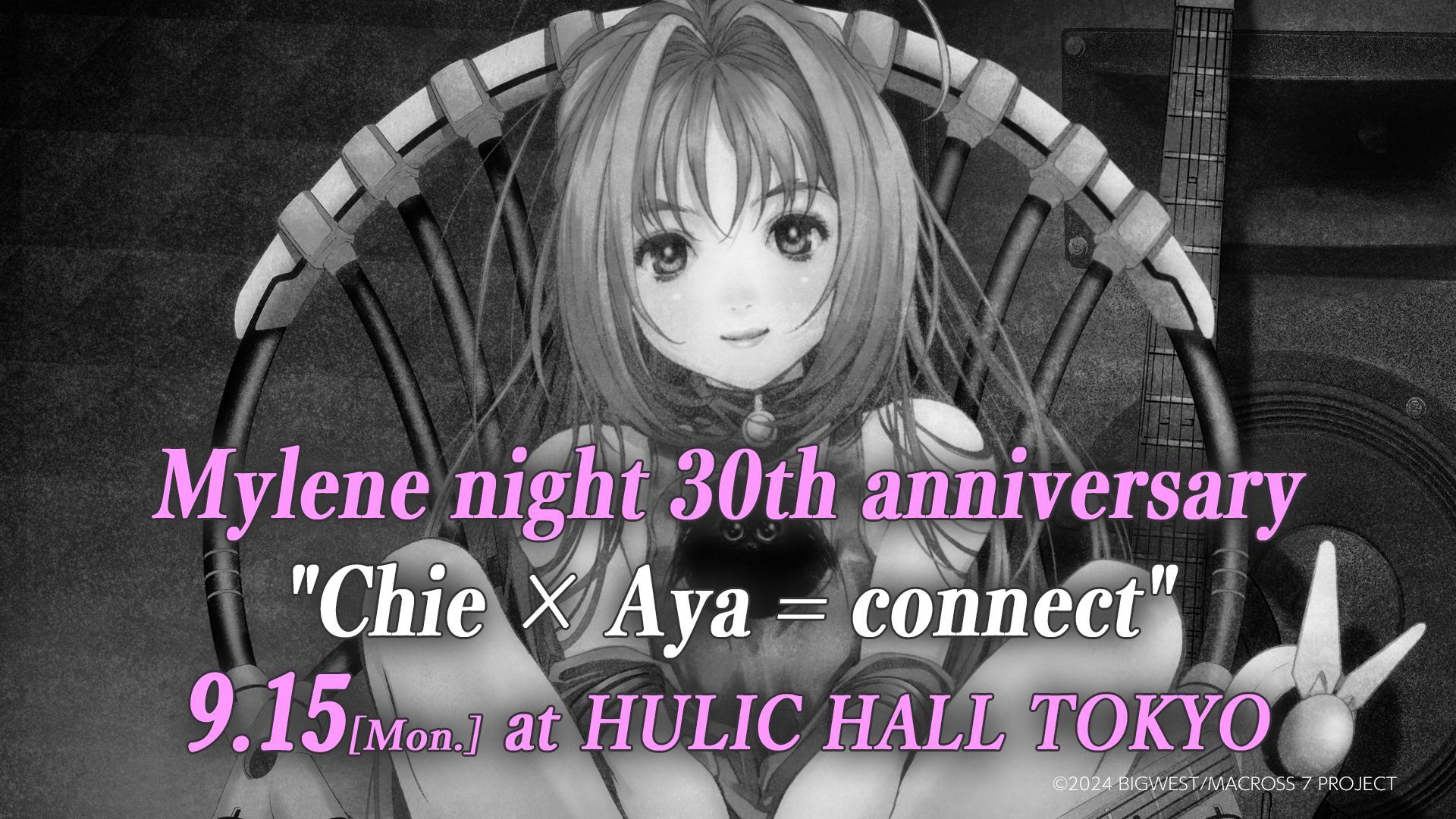 ⑨Mylene night 30th anniversary "Chie×Aya＝connect”